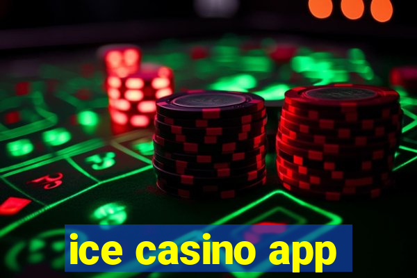 ice casino app